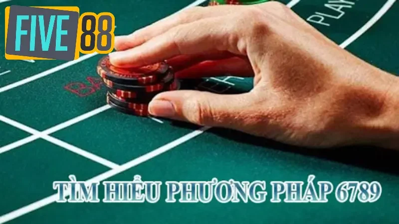 Phương Pháp 6789 Trong Baccarat: Mở Khóa Bí Kíp Thắng Lớn